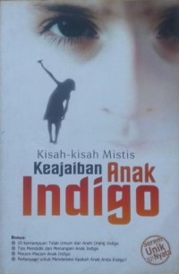 Kisah-Kisah Mistis Keajaiban Anak Indigo