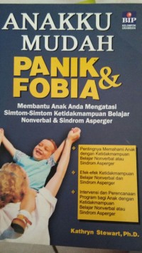 ANAK KU MUDAH PANIK DAN FOBIA