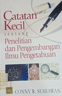 Catatan Kecil tentang Penelitian dan Pengembangan Ilmu Pengetahuan