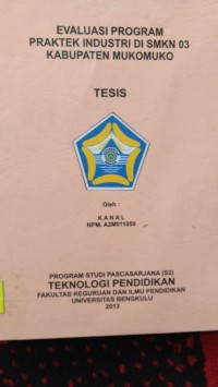 EVALUASI PROGRAM PRAKTEK INDUSTRI DISMKN 03 KAB MUKOMUKO