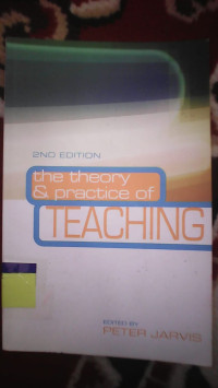 THE THEORY AND PRACTICE TEACHING