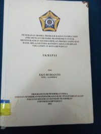 PENERPN MODEL PROBLEM BASED INSTRUCTION ( PBI) DENGAN METODE EKSPERIMEN UNTUK MENINGKATKAN KETERAMPILAN PROSES SAINS DAN HASIL BELAJAR PADA KONSEP CAHAY DIKELAS VIIIA SMPN 13 KOTA BENGKULU