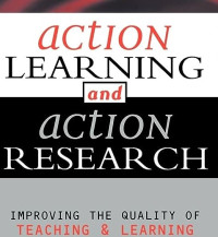 ACTION LEARNING AND ACTION RESEARCH