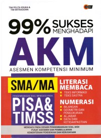 99 % SUKSES MENGHADAPI AKM ASESMEN KOMPETENSI MINIMUN