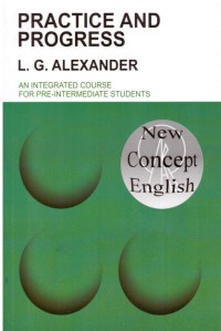 Practice And Progress : An Integrated Course For Pre - Intermediate Students