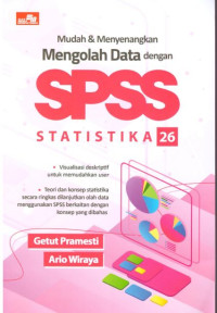 Mudah Dan Menyenangkan Mengolah Data Dengan Spss Statistika 26