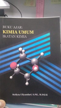BUKU AJAR : KIMIA UMUM IKATAN KIMIA