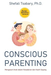 CONSCIOUS PARENTING