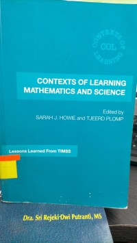CONTEXTS OF LEARNING MATHEMATICS AND SCIENCE