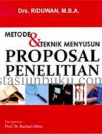 Metode dan Teknik Menyusun proposal penelitian