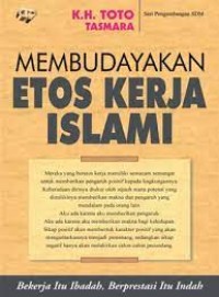 MEMBUDAYAKAN ETOS KERJA ISLAM