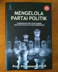 MENGELOLA PARTAI POLITIK