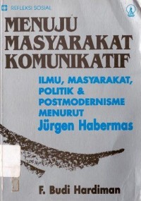 Menuju Masyarakat Komunikatif