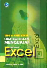 Tips & Trik Excel Strategi Instan Menguasai Microsoft Excel