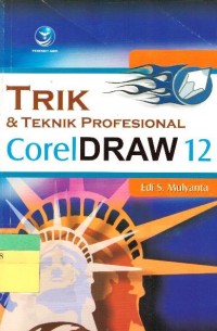 Trik &Teknik Profesional Corel Draw 12