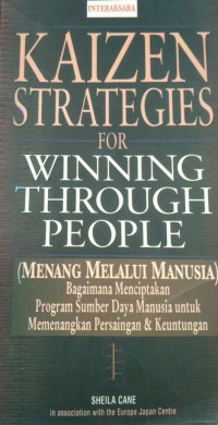 KAIZEN STRATEGIES FOR WINNING THROUGH PEOPLE