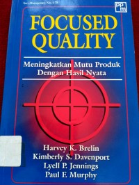 FOCUSED QUALITY