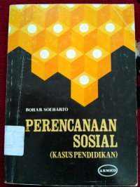 Perencanaan Sosial (Kasus Pendidikan)