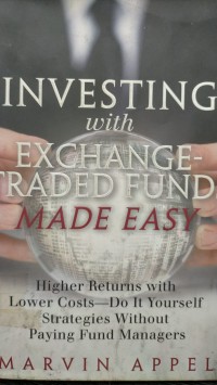INVESTING WITH EXCHANGE TRADED FUNDS MADE EASY