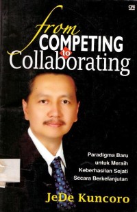 FROM COMPETING TO COLLABORATING