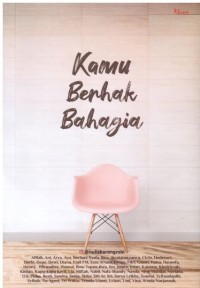 KAMU BERHAK BAHAGIA