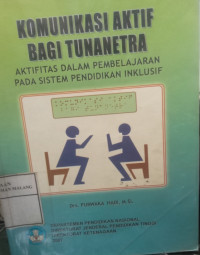 KOMUNIKASI AKTIF BAGI TUNANETRA