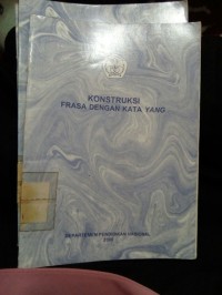 KONSTRUKSI FRASADENGAN KATA YANG