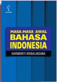 MASA-MASA AWAL BAHASA INDONESIA