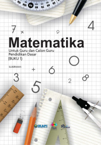 MATEMATIKA Untuk Guru Dan Calon Guru Pendidikan Dasar