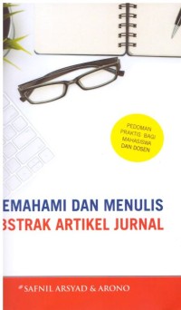 MEMAHAMI DAN MENULIS ABSTRAK ARTIKEL JURNAL