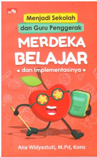 MENJADI DAN GURU PENGGERAK MERDEKA BELAJAR DAN IMPLEMENTASINYA