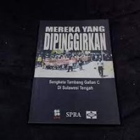 MEREKA YANG DIPINGGIRKAN SENGKET ATAMBANG GALIAN C DI SULAWESI TENGAH