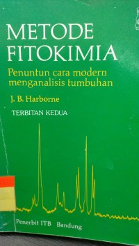 METODE FITOKIMIA PENUNTUN CARA MODERN MENGANALISIS TUMBUHAN