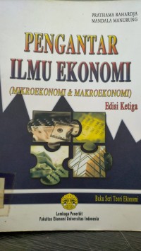 PENGANTAR ILMU EKONOMI (MIKROEKONOMI & MAKROEKONOMI)