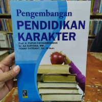 PENGEMBANGAN PENDIDIKAN KARAKTER