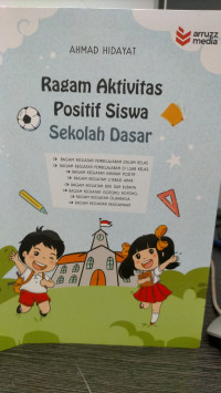 RAGAM AKTIVITAS POSITIF SISWA SEKOLAH DASAR