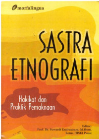 Sastra etnografi: hakikat dan praktik pemaknaan