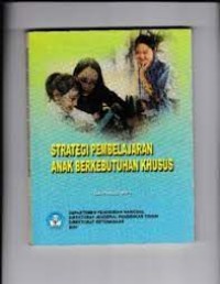 STRATEGI PEMBELAJARAN ANAK BERKEBUTUHAN KHUSUS