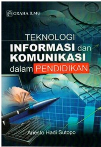 teknologi informasi dan komunikasi dalam pendidikan
