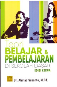 Teori belajar dan pembelajaran di sekolah dasar