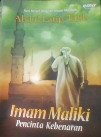 seri novel bografi imam mazhab abdul latip talib imam maliki pencinta kebenaran