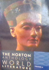 THE NORTON ANTHOLOGY WORLD LITERATURE VOLUME A