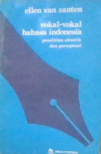 VOKAL-VAKAL BAHASA INDONESIA PENELITIAN AKUSTIK DAN PERSEPTUAL