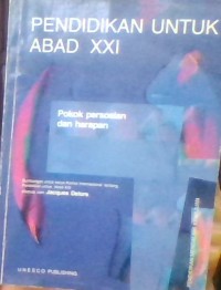 PENDIDIKAN UNTUK ABAD XX1
