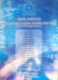 PROFIL FAKULTAS BIDANG ILMU BAHASA SASTRA DAN SENI BKS-PTN Bagian Barat