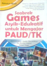 seabrek games asyik -edukatif untuk mengajar paud /teka