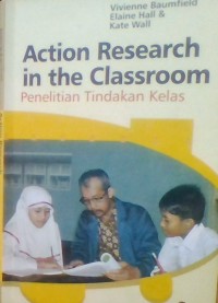 ACTION RESEARCH IN THE CLASSROOM
