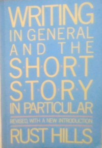 WRITING IN GENERAL AND THE SHORT STORY IN PARTICULAR