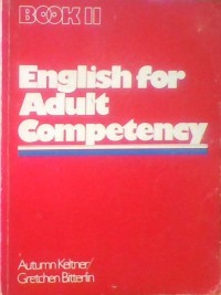 ENGLISH FOR ADULT COMPETENCY