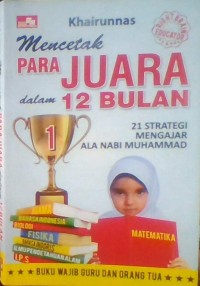 MENCETAK PARA JUARA DALAM 12 BULAN